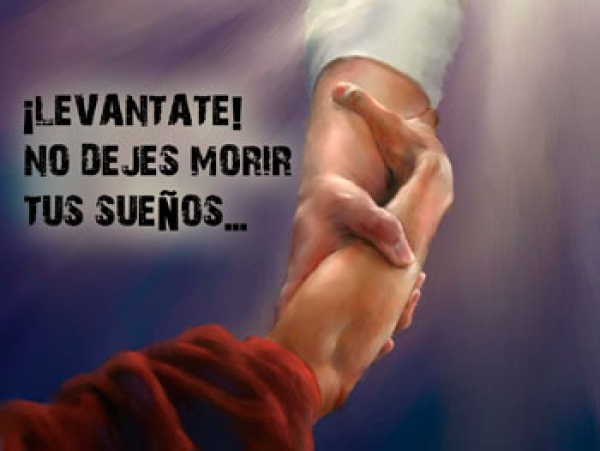 Levantate, no dejes morir tus sueños