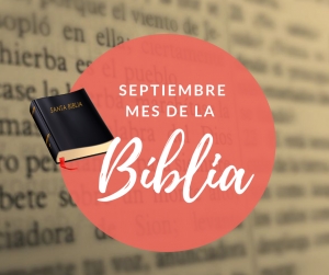 ¿Porque se celebra en Septiembre el mes de la Biblia?